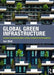 Global Green Infrastructure: Lessons for Successful Policy-Making, Investment and Management by Ian Mell