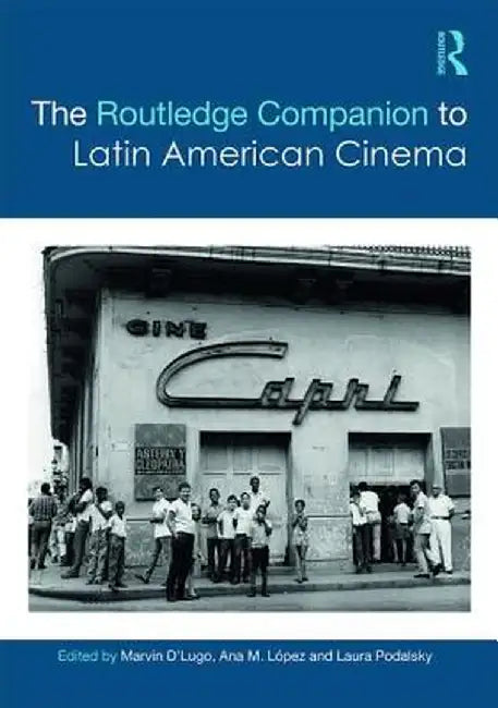 The Routledge Companion to Latin American Cinema by Marvin D'Lugo