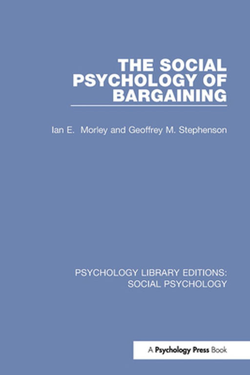 The Social Psychology of Bargaining by Ian Morley