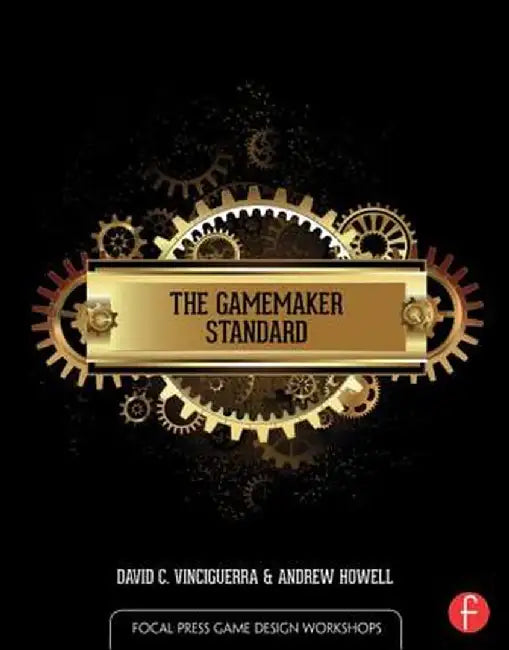 The Gamemaker Standard by David Vinciguerra