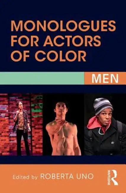 Monologues for Actors of Color: Men by Roberta Uno