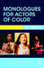 Monologues for Actors of Color: Women by Roberta Uno