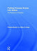 Putting Process Drama Into Action: The Dynamics of Practice by Pamela Bowell