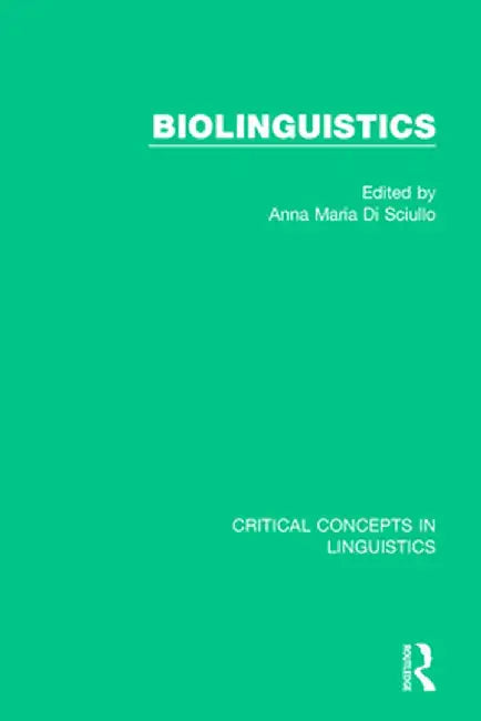 Biolinguistics Vol II by Anna Maria Di Sciullo