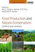Food Production and Nature Conservation: Conflicts and Solutions by Herbert H.T. Prins, Geoff R. Squire
