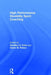 High Performance Disability Sport Coaching by Geoffery Z. Kohe, Derek M. Peters