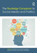 The Routledge Companion to Social Media and Politics by Axel Bruns