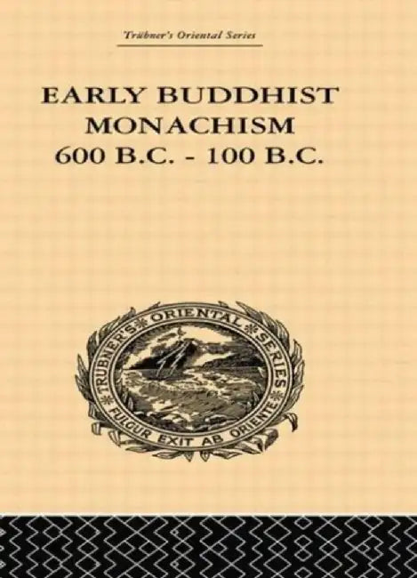 Early Buddhist Monachism by Sukumar Dutt