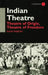Indian Theatre: Theatre of Origin, Theatre of Freedom by Ralph Yarrow