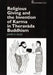 Religious Giving and the Invention of Karma in Theravada Buddhism by James Egge