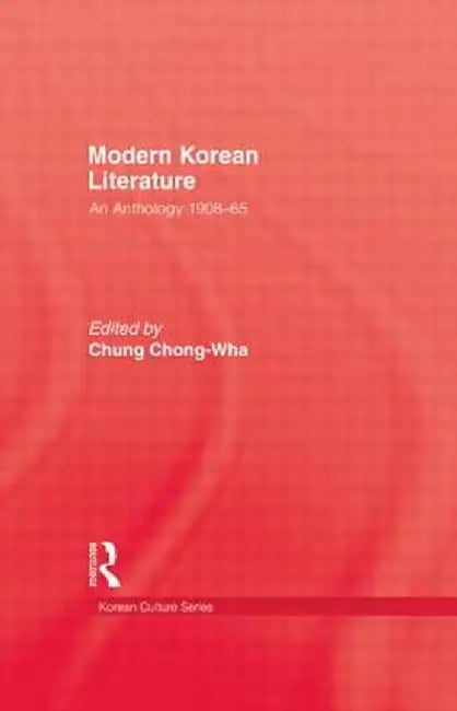 Modern Korean Literature by Chung Chong-Wha