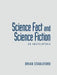 Science Fact and Science Fiction: An Encyclopedia by Brian Stableford