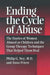Ending the Cycle of Abuse: The Stories of Women Abused as Children & the Group Therapy Techniques That Helped Them Heal by Philip G. Ney