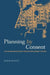 Planning by Consent: The Origins and Nature of British Development Control by Philip Booth
