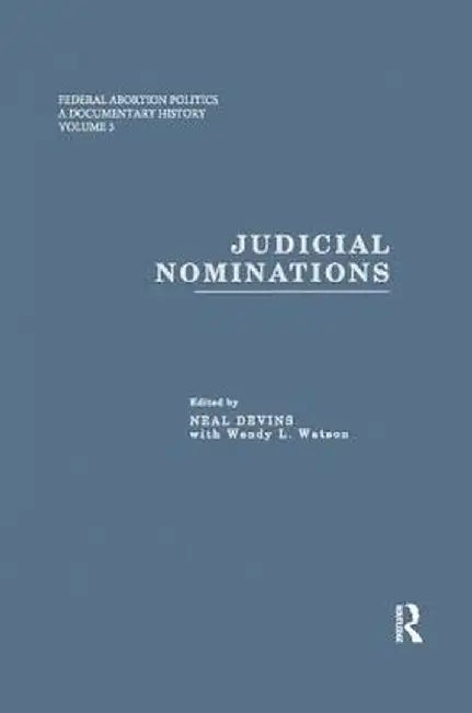 Judicial Nominations by Neal Devins