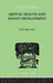 Mental Health and Infant Development: Volume One: Papers and Discussions by Kenneth Soddy
