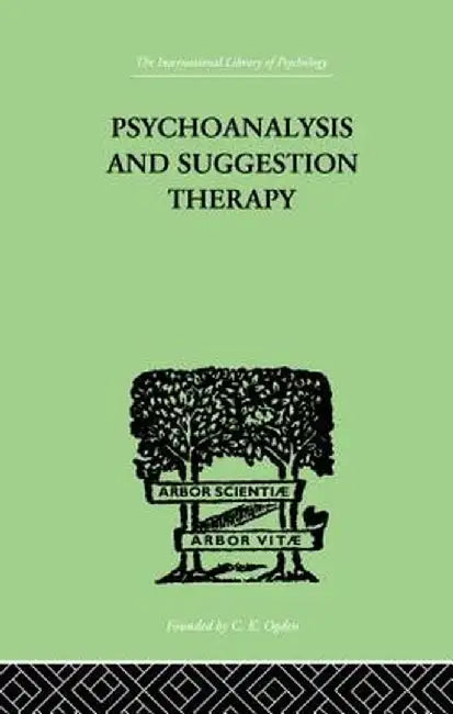 Psychoanalysis and Suggestion Therapy by Wilhelm Stekel