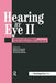 Hearing Eye II: The Psychology of Speechreading and Auditory-Visual Speech by Douglas Burnham