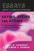 Saying, Seeing and Acting: The Psychological Semantics of Spatial Prepositions by Kenny R. Coventry