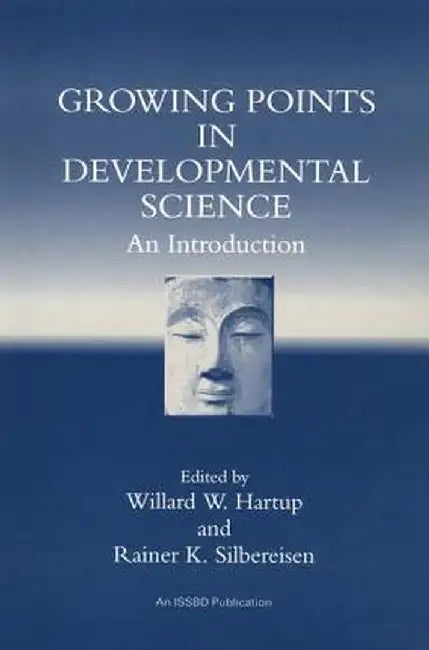 Growing Points in Developmental Science: An Introduction by Willard W. Hartup