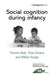 Social Cognition During Infancy: A Special Issue of the European Journal of Developmental Psychology by Vincent Reid