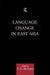 Language Change in East Asia by T. E. McAuley