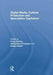 Digital Media, Cultural Production and Speculative Capitalism by Freya Schiwy