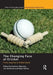The Changing Face of Cricket: From Imperial to Global Game by Dominic Malcolm