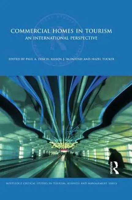 Commercial Homes in Tourism: An International Perspective by Paul Lynch