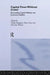 Capital Flows Without Crisis?: Reconciling Capital Mobility and Economic Stability by Dipak Dasgupta