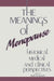 The Meanings of Menopause: Historical, Medical, and Cultural Perspectives by Ruth Formanek
