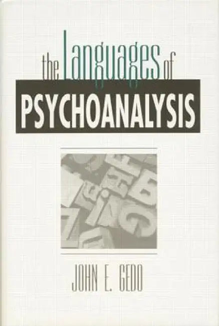 The Languages of Psychoanalysis by John E. Gedo