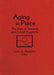Aging in Place: The Role of Housing and Social Supports by Leon A Pastalan