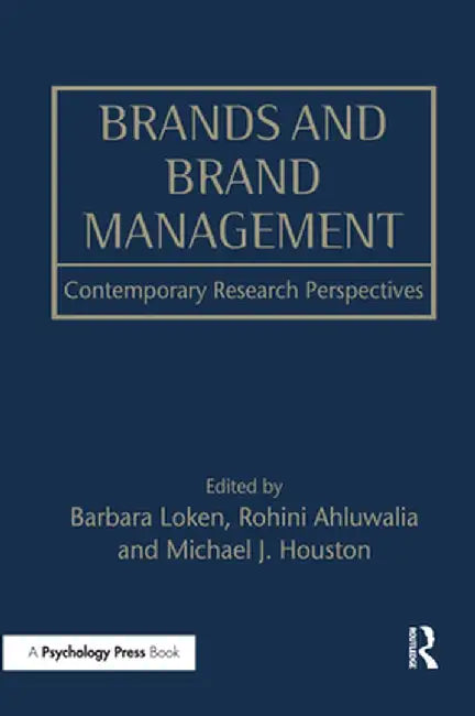 Brands and Brand Management: Contemporary Research Perspectives by Barbara Loken