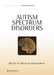 Autism Spectrum Disorders: A Special Issue of Child Neuropsychology by Natacha Akshoomoff