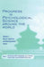 Progress in Psychological Science Around the World. Volume 1 Neural, Cognitive and Developmental Issues.: Proceedings of the 28th International Congre by Qicheng Jing