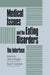 Medical Issues and the Eating Disorders: The Interface by Allan S. Kaplan