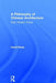 A Philosophy of Chinese Architecture: Past, Present, Future by David Wang