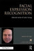 Facial Expression Recognition: Selected Works of Andy Young by A. W. Young