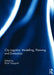 City Logistics: Modelling, Planning and Evaluation by Eiichi Taniguchi