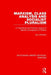 Marxism, Class Analysis and Socialist Pluralism: A Theoretical and Political Critique of Marxist Conceptions of Politics by Les Johnston