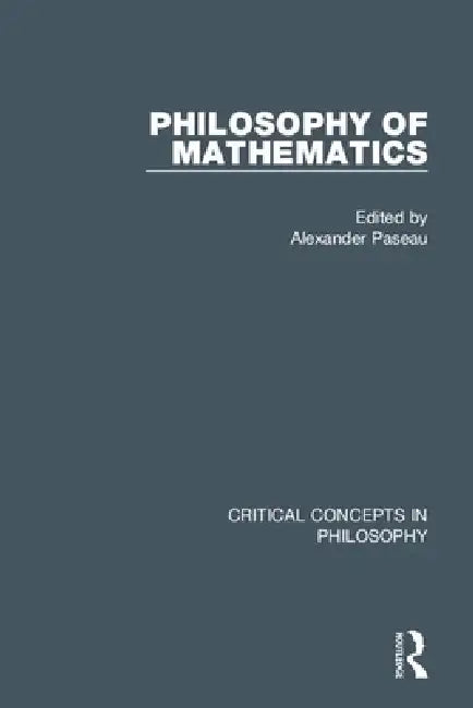 Philosophy of Mathematics by Alexander Paseau