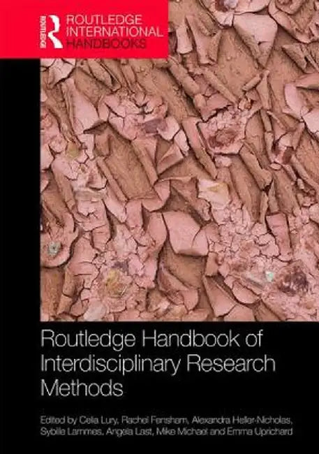 Routledge Handbook of Interdisciplinary Research Methods by Patricia T. Clough, Una Chung, Rachel Fensham