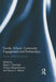 Family, School, Community Engagement and Partnerships: Theory and Best Practices by Reyes Quezada
