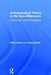 Archaeological Theory in the New Millennium: Introducing Current Perspectives by Oliver J.T. Harris