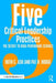 Five Critical Leadership Practices: The Secret to High-Performing Schools by Ruth C. Ash