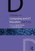 Debates in Computing and ICT Education by Sarah Younie