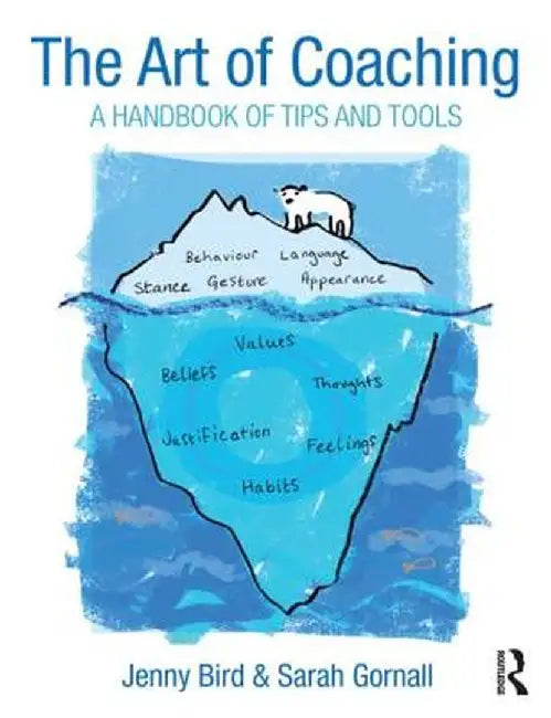 The Art of Coaching: A Handbook of Tips and Tools by Jenny Bird