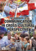 The Handbook of Communication in Cross-Cultural Perspective by Donal Carbaugh