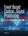 Event-Based Control and Signal Processing by Marek Miskowicz